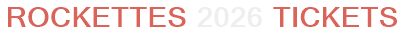 Rockettes 2026 Tickets